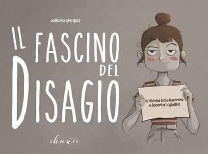 Il fascino del disagio - Michela Gioia Guerrera,Roberta Logiudice - copertina