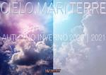Cielo, mari, terre. Autunno Inverno 2020-2021. Ediz. illustrata