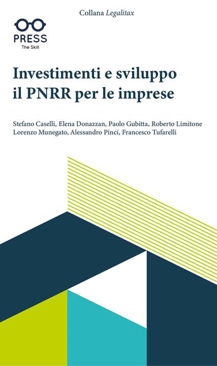 Investimenti e sviluppo. Il PNRR per le imprese - Stefano Caselli,Elena Donazzan,Paolo Gubitta - copertina