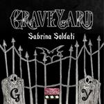 GraveYard. Ediz. illustrata