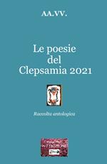 Le poesie del Clepsamia 2021