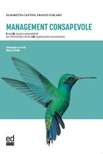 Management consapevole. Il modello Equità e sostenibilità per affrontare le criticità delle organizzazioni sociosanitarie