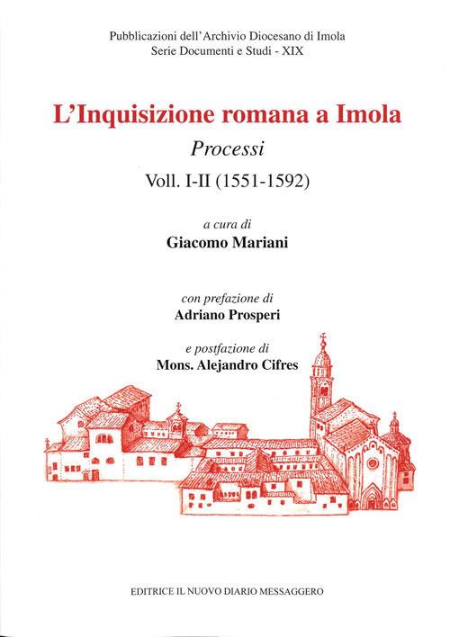 L' Inquisizione romana a Imola. Processi. Vol. 1-2: (1551-1592). - copertina