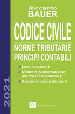 Codice civile 2021. Norme tributarie, principi contabili