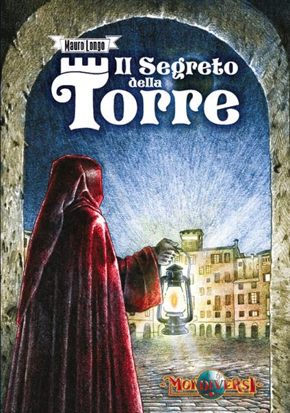 Il segreto della torre - Mauro Longo - copertina