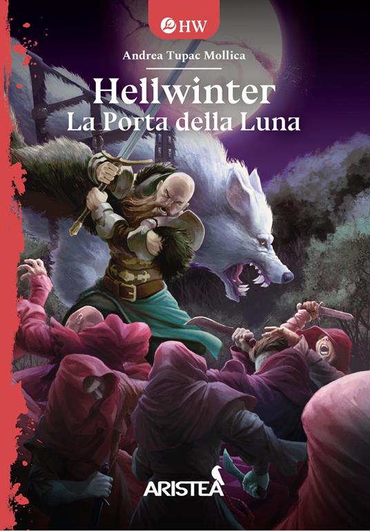 La porta della Luna. Hellwinter - Andrea Tupac Mollica - copertina