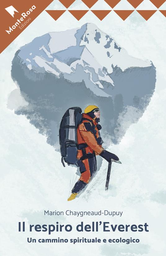 Il respiro dell'Everest. Un cammino ecologico e spirituale - Marion Chaygneaud-Dupuy - copertina
