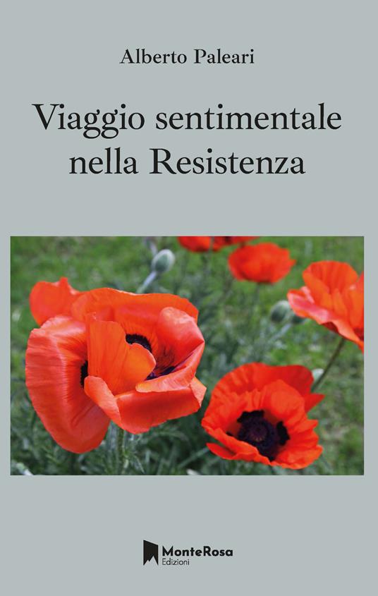 Viaggio sentimentale nella Resistenza - Alberto Paleari - copertina