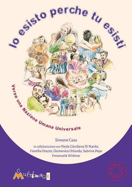 Io esisto perché tu esisti. Verso una Nazione Umana Universale - Simone Casu - copertina