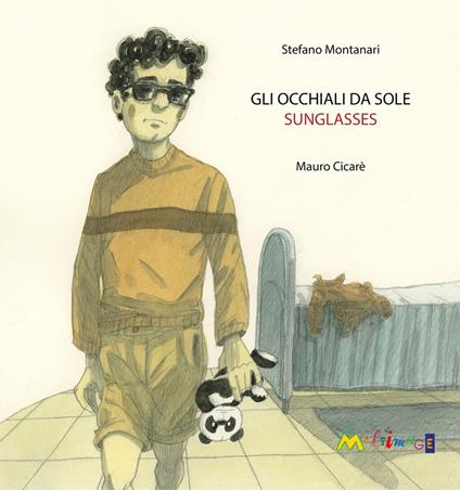 Gli occhiali da sole-Sunglasses. Ediz. bilingue - Stefano Montanari - copertina