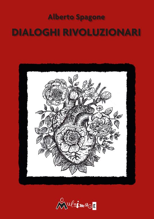 Dialoghi rivoluzionari - Alberto Spagone - copertina