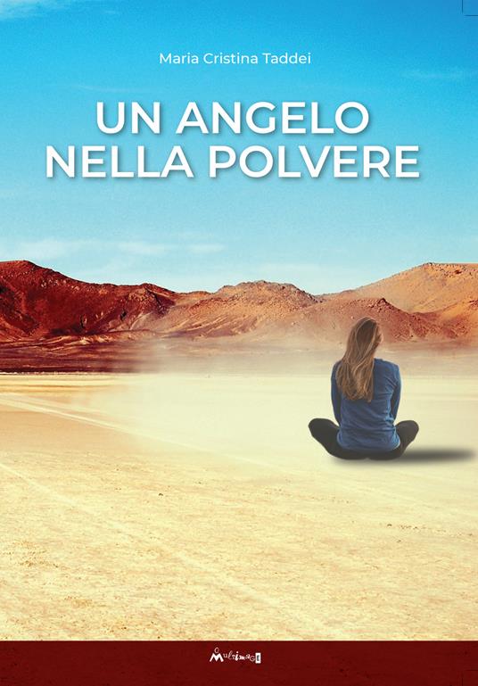 Un angelo nella polvere - Maria Cristina Taddei - copertina