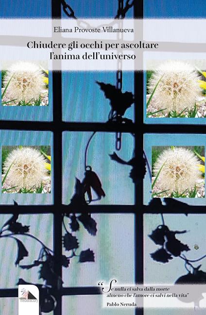 Chiudere gli occhi per ascoltare l'anima dell'universo - Eliana Provoste Villanueva - copertina