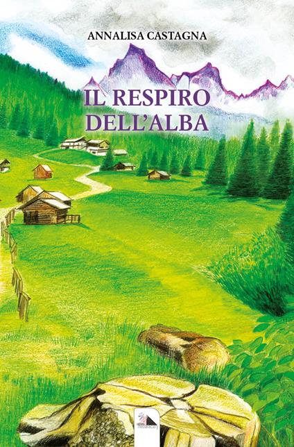 Il respiro dell'alba - Annalisa Castagna - copertina