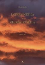 L'opera poetica di Giacomo Zanella. Ediz. critica. Vol. 1