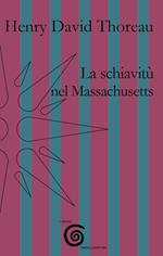 La schiavitù nel Massachusetts