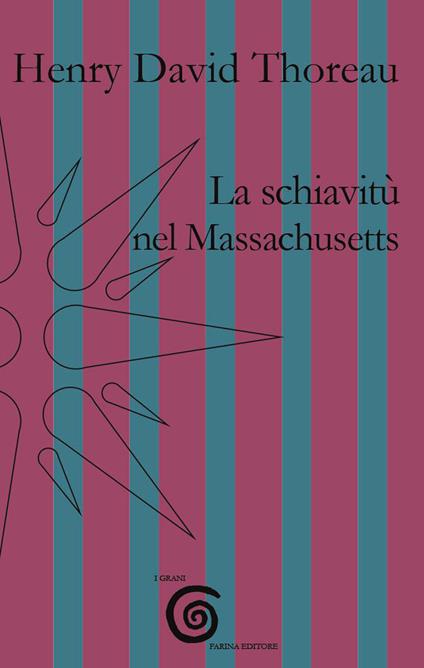 La schiavitù nel Massachusetts - Henry David Thoreau - copertina