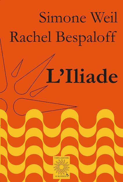 L'Iliade - Simone Weil,Rachel Bespaloff - copertina