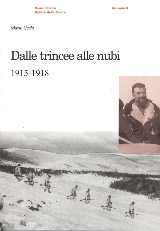 Dalle trincee alle nubi (1915-1918) - Mario Ceola - copertina