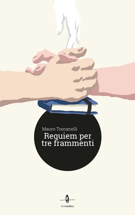 Requiem per tre frammenti - Mauro Toscanelli - copertina