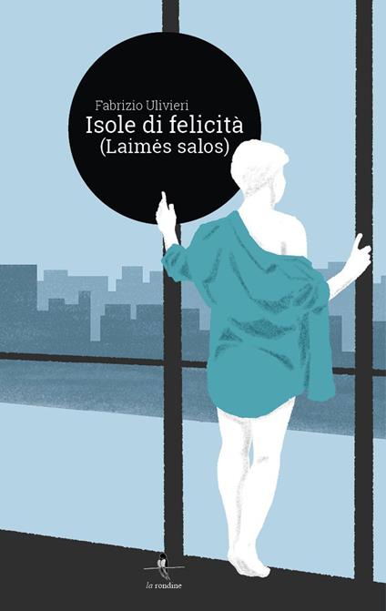 Isole di felicità (laimes salos) - Fabrizio Ulivieri - copertina