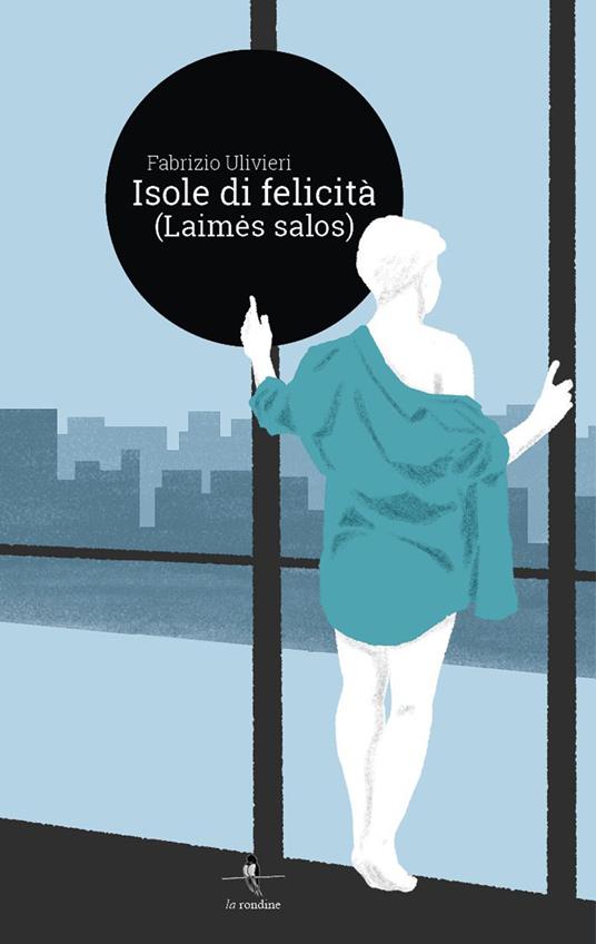 Isole di felicità (laimes salos) - Fabrizio Ulivieri - copertina