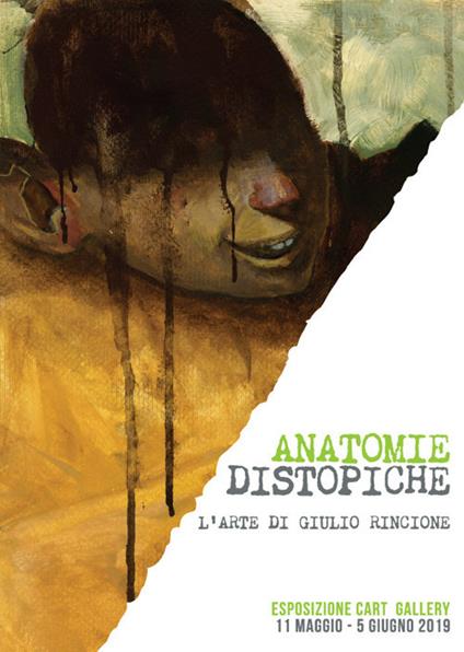Anatomie distopiche. L'arte di Giulio Rincione. Ediz. speciale - copertina