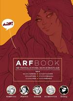 ARFBook. ARF! Festival di storie, segni & disegni 2018. Ediz. illustrata
