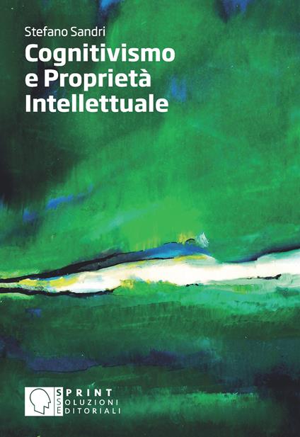Cognitivismo e proprietà intellettuale - Stefano Sandri - copertina