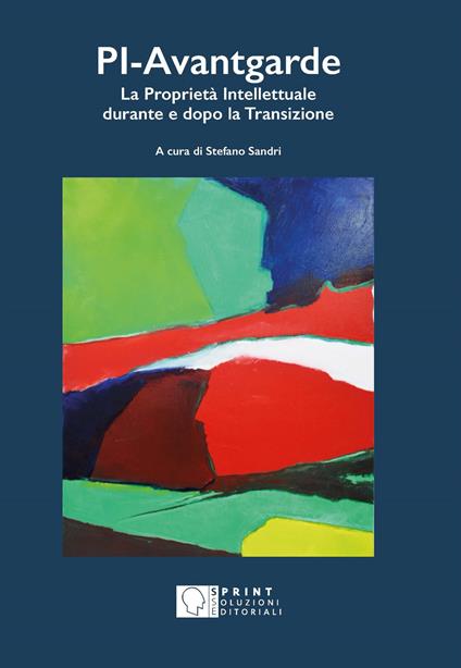 PI. Avantgarde. La proprietà intellettuale durante e dopo la transizione - copertina