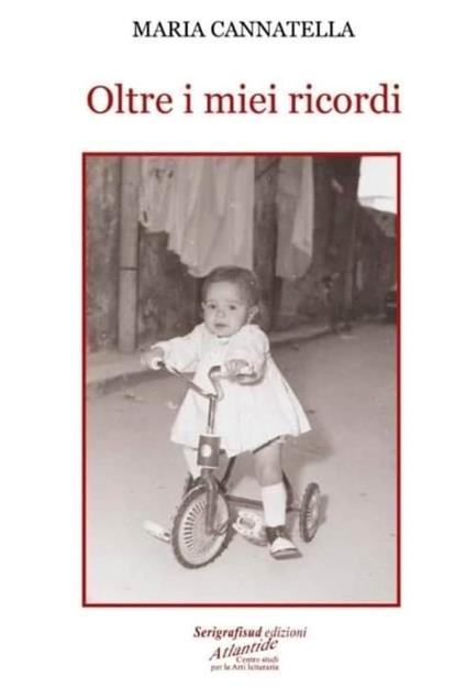 Oltre i miei ricordi - Maria Cannatella - copertina