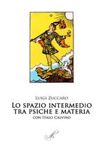 Lo spazio intermedio. Psiche e materia. Con Italo Calvino