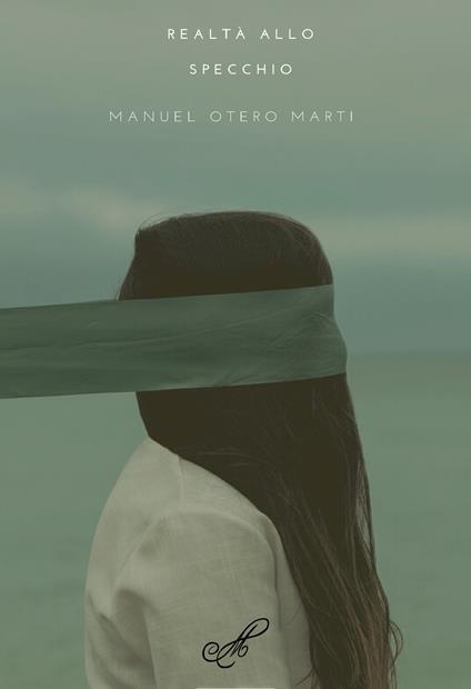Realtà allo specchio - Manuel Otero Marti - copertina