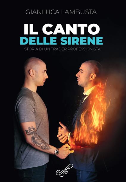 Il canto delle sirene. Storia di un trader professionista - copertina