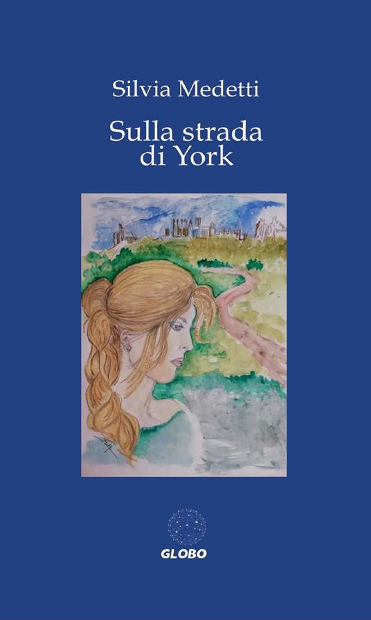 Sulla strada di York - Silvia Medetti - copertina