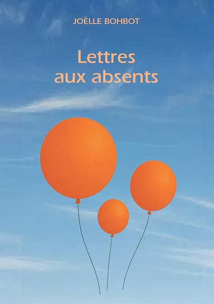 Lettres aux absents - Joëlle Bohbot - copertina