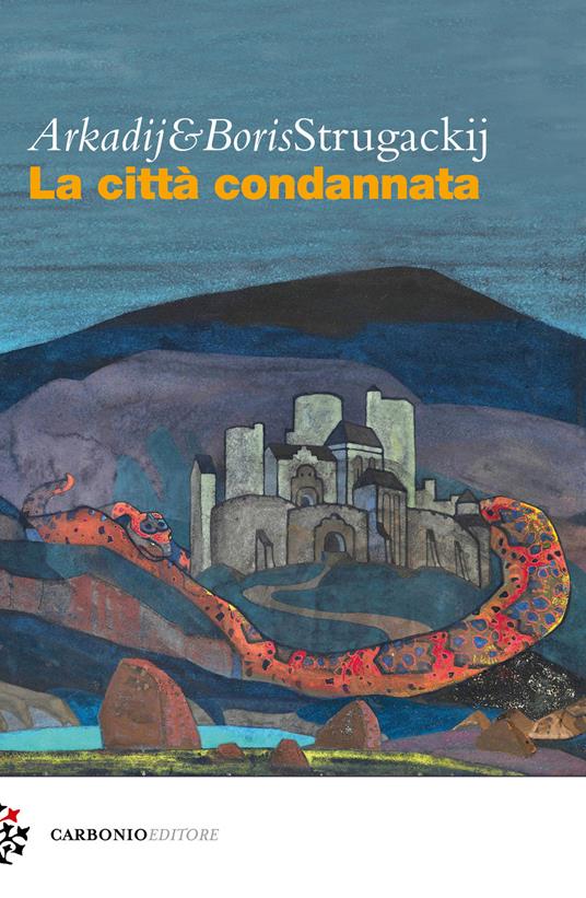 La città condannata - Arkadij Strugackij,Boris Strugackij - copertina