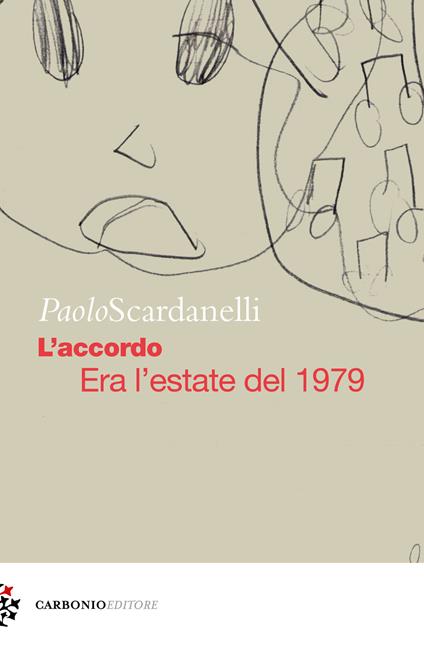 L' accordo. Era l'estate del 1979 - Paolo Scardanelli - copertina