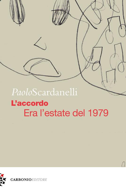 L' accordo. Era l'estate del 1979 - Paolo Scardanelli - copertina