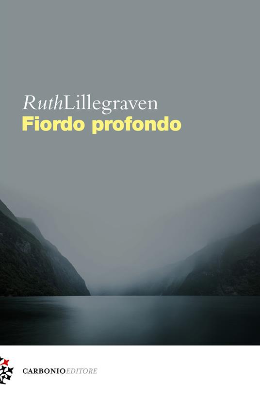 Fiordo profondo - Ruth Lillegraven - copertina
