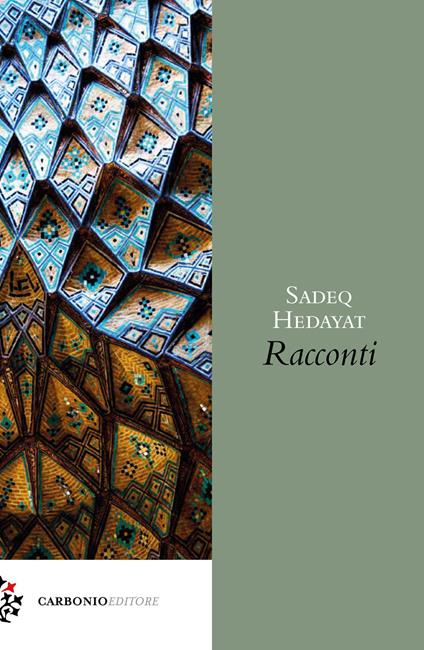 Il randagio e altri racconti - Sadeq Hedayat - copertina