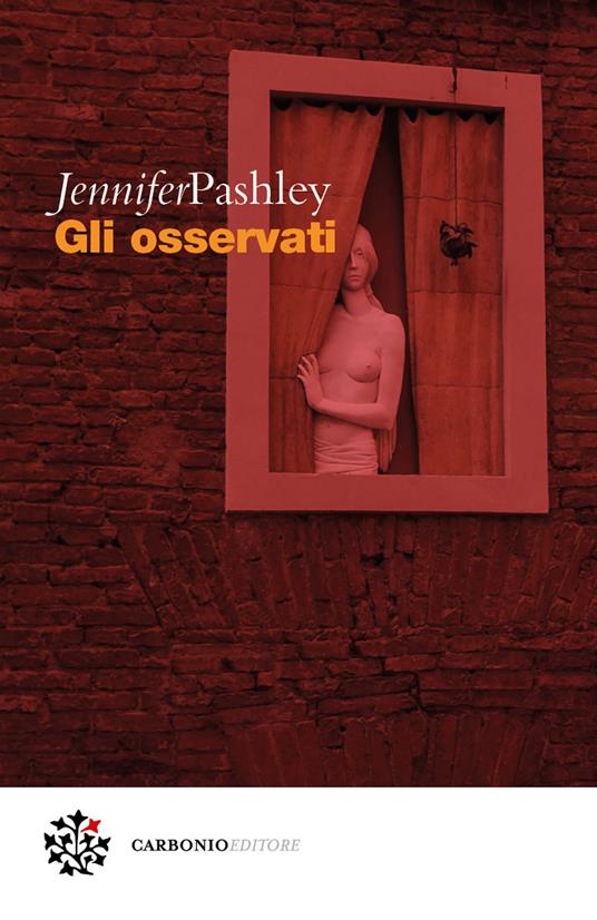 Gli osservati - Jennifer Pashley,Anna Mioni - ebook