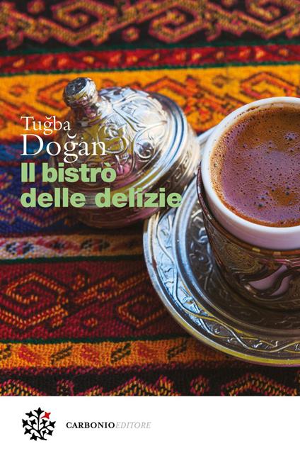 Il bistrò delle delizie - Tugba Dogan,Nicola Verderame - ebook