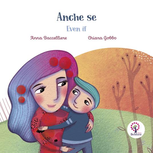 Anche se. Ediz. italiana e inglese - Anna Baccelliere - copertina