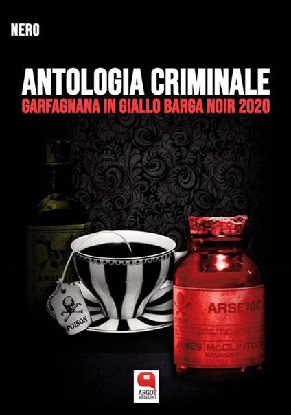 Garfagnana in giallo Barga Noir 2020. Antologia criminale - Autori vari - ebook