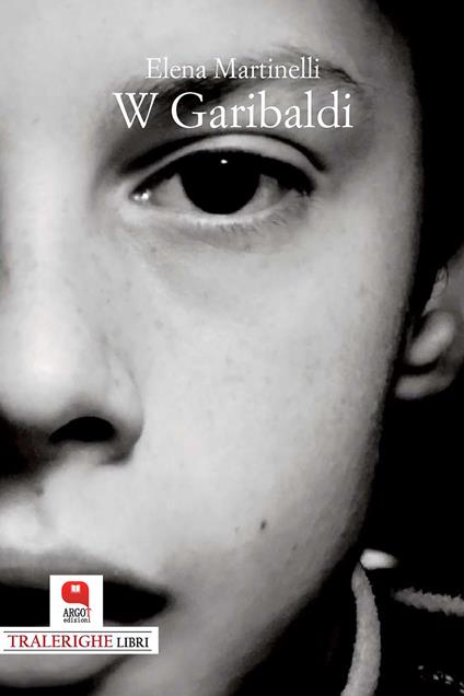 W Garibaldi - Elena Martinelli - ebook