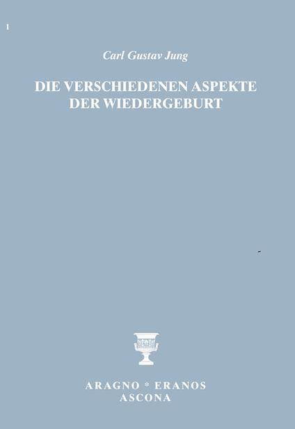 Die verschiedenen Aspekte der Wiedergeburt - Carl Gustav Jung - copertina
