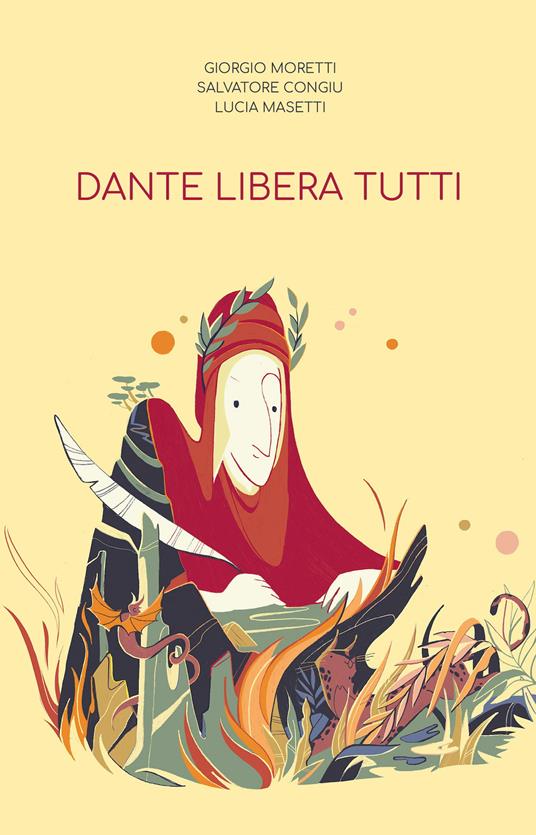 Dante libera tutti - Giorgio Moretti,Salvatore Congiu,Lucia Masetti - copertina