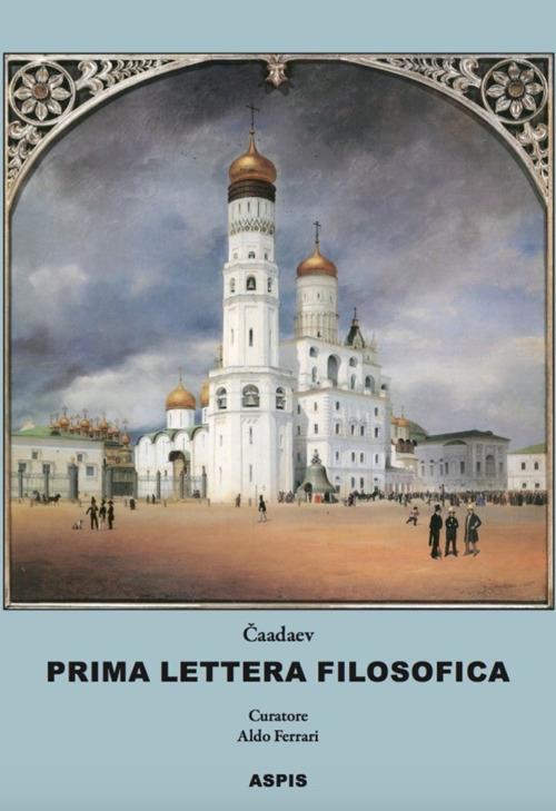 Prima lettera filosofica. Apologia di un pazzo - Pëtr J. Caadaev - copertina