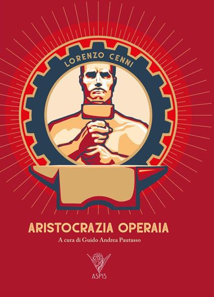 Aristocrazia operaia - Lorenzo Cenni - copertina